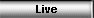 Live